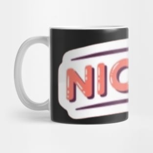 Be nice be cool Mug